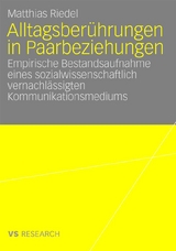 Alltagsber&uuml;hrungen in Paarbeziehungen - Matthias Riedel