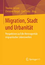 Migration, Stadt und Urbanit&auml;t - 
