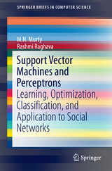 Support Vector Machines and Perceptrons - M.N. Murty, Rashmi Raghava