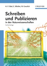 Schreiben und Publizieren in den Naturwissenschaften - Hans F. Ebel, Claus Bliefert, Walter Greulich
