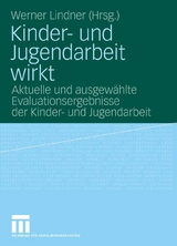 Kinder- und Jugendarbeit wirkt - 