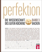 Perfektion Backen - Die Wissenschaft des guten Kochens: Band 3