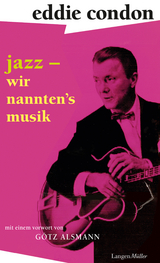 Jazz &ndash; wir nannten's Musik - Eddie Condon