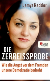 Die Zerrei&szlig;probe - Lamya Kaddor