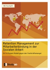 Retention Management zur Mitarbeiterbindung in der Sozialen Arbeit - Daniel Verdecchia