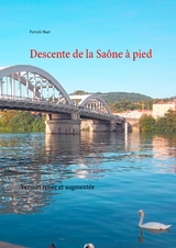 Descente de la Saône à pied - Patrick Huet