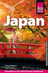 Reise Know-How Japan: Reiseführer für individuelles Entdecken - Kikue Ryuno, Oliver Hoffmann