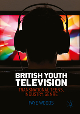 British Youth Television - Faye Woods