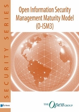 Open Information Security Management Maturity Model O-ISM3 - The Open Group