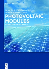 Photovoltaic Modules -  Harry Wirth,  Karl-Anders Wei&szlig;,  Cornelia Wiesmeier