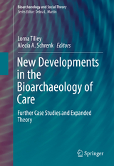 New Developments in the Bioarchaeology of Care - 