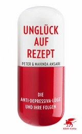 Ungl&uuml;ck auf Rezept - Peter Ansari, Mahinda Ansari