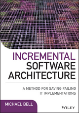 Incremental Software Architecture -  Michael Bell