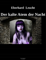 Der kalte Atem der Nacht - Eberhard Leucht