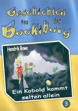 Geschichten von der Bockiburg 3 - Hendrik Bowe
