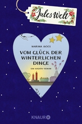 Jules Welt - Vom Gl&uuml;ck der winterlichen Dinge - Marina Boos