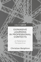 Expansive Learning in Professional Contexts - Christian Beighton