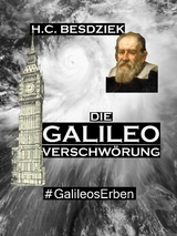Die Galileo Verschw&ouml;rung - H.C. Besdziek