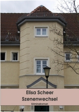 Szenenwechsel - Elisa Scheer