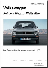 Volkswagen &ndash; Auf dem Weg zur Weltspitze - Frank O. Hrachowy