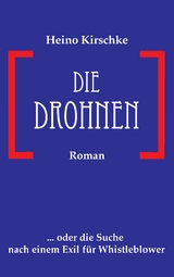 Die Drohnen - Heino Kirschke