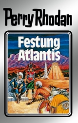 Perry Rhodan 8: Festung Atlantis (Silberband) - Clark Darlton, Kurt Mahr, K.H. Scheer