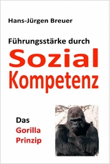 Das Gorilla-Prinzip - Hans-J&uuml;rgen Breuer