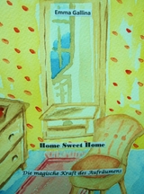 Home Sweet Home - Emma Gallina