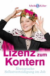 Lizenz zum Kontern - Meike M&uuml;ller
