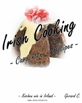Irish Cooking  - Carpenter`s Recipes - - Gerard Carpenter