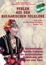 PERLEN AUS DER BULGARISCHEN FOKLORE - Dritter Teil - Ivanka Ivanova Pietrek