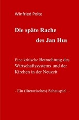 Die sp&auml;te Rache des Jan Hus - Winfried Polte