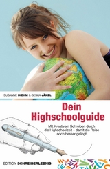 Dein Highschoolguide - Susanne Diehm, Geska J&auml;kel