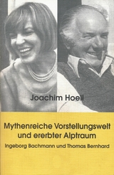 Mythenreiche Vorstellungswelt und ererbter Alptraum. - Joachim Hoell