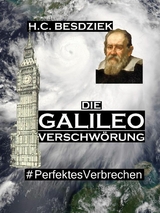 Die Galileo Verschw&ouml;rung - H.C. Besdziek