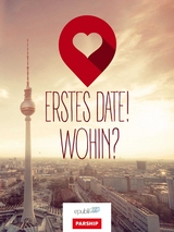 Erstes Date! Wohin? - Eric Hegmann, epubli PARSHIP
