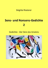 Sens- und Nonsens-Gedichte 2 - Brigitte Riederer