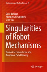 Singularities of Robot Mechanisms - Oriol Bohigas, Montserrat Manubens, Lluís Ros