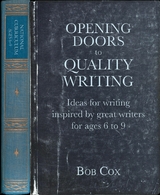 Opening Doors to Quality Writing -  Bob Cox