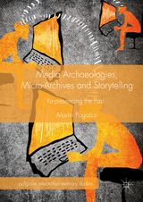 Media Archaeologies, Micro-Archives and Storytelling - Martin Pogačar