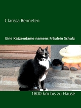 Eine Katzendame namens Fr&auml;ulein Schulz - Clarissa Benneten
