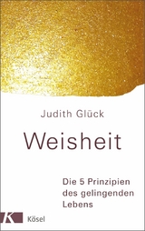 Weisheit - - Judith Glück