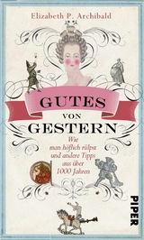 Gutes von Gestern -  Elizabeth P. Archibald