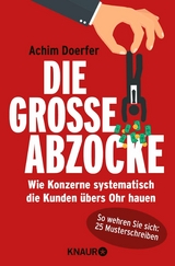 Die gro&szlig;e Abzocke - Achim Doerfer