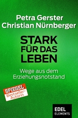 Stark f&uuml;r das Leben - Petra Gerster, Christian N&uuml;rnberger
