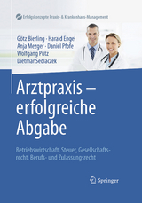 Arztpraxis - erfolgreiche Abgabe - G&ouml;tz Bierling, Harald Engel, Anja Mezger, Daniel Pfofe, Wolfgang P&uuml;tz, Dietmar Sedlaczek