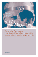Medizin und Migration -  Lisa Peppler