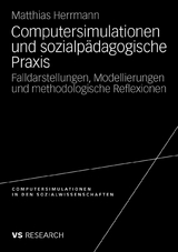 Computersimulationen und sozialp&auml;dagogische Praxis - Matthias Herrmann