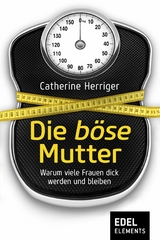 Die b&ouml;se Mutter - Catherine Herriger