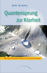 Quantensprung zur Klarheit -  Jeru Kabbal